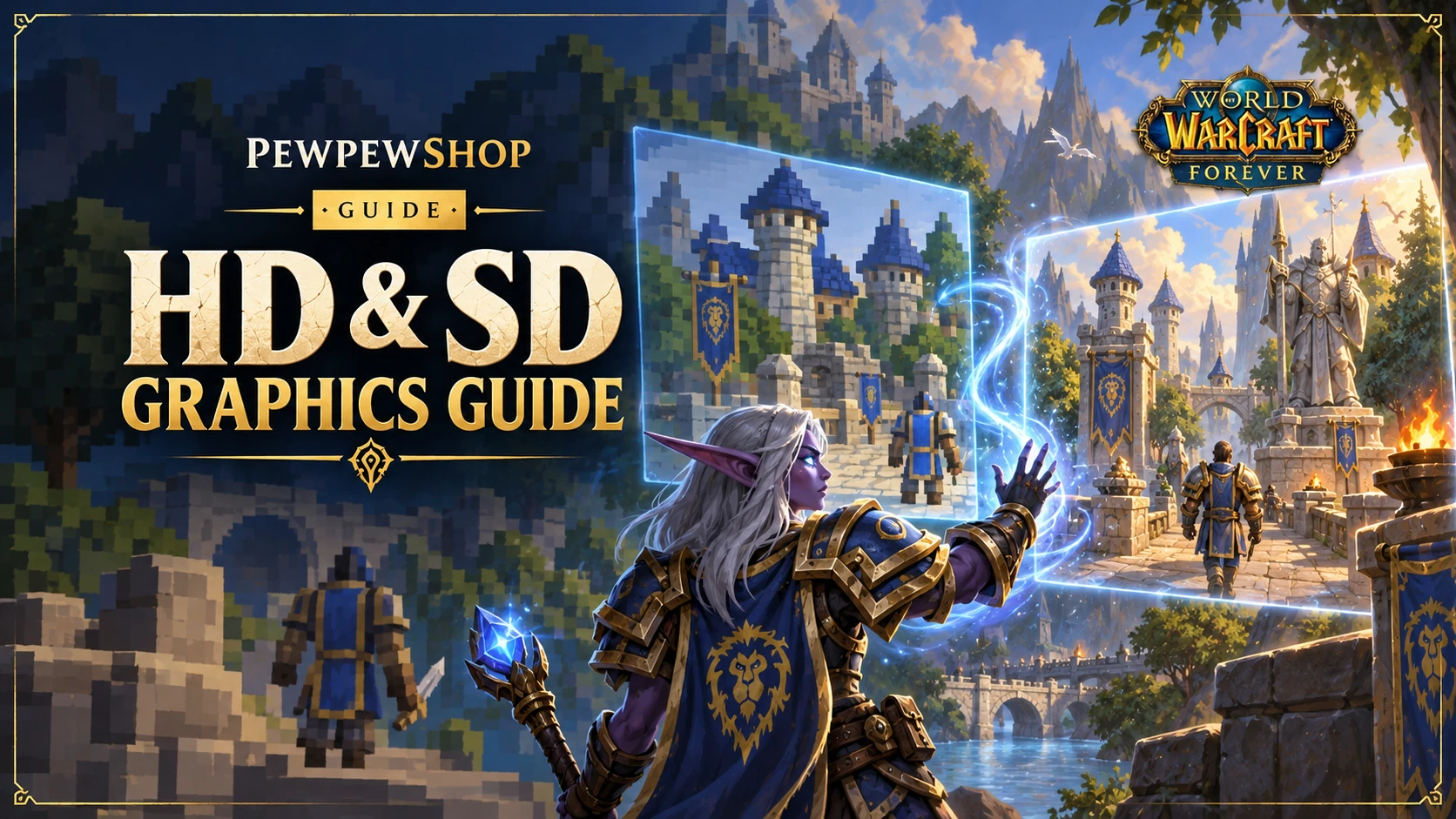 WoW: Forever Graphics — HD/SD Toggle and Spell Effects Explained — PEWPEWSHOP boosting guide