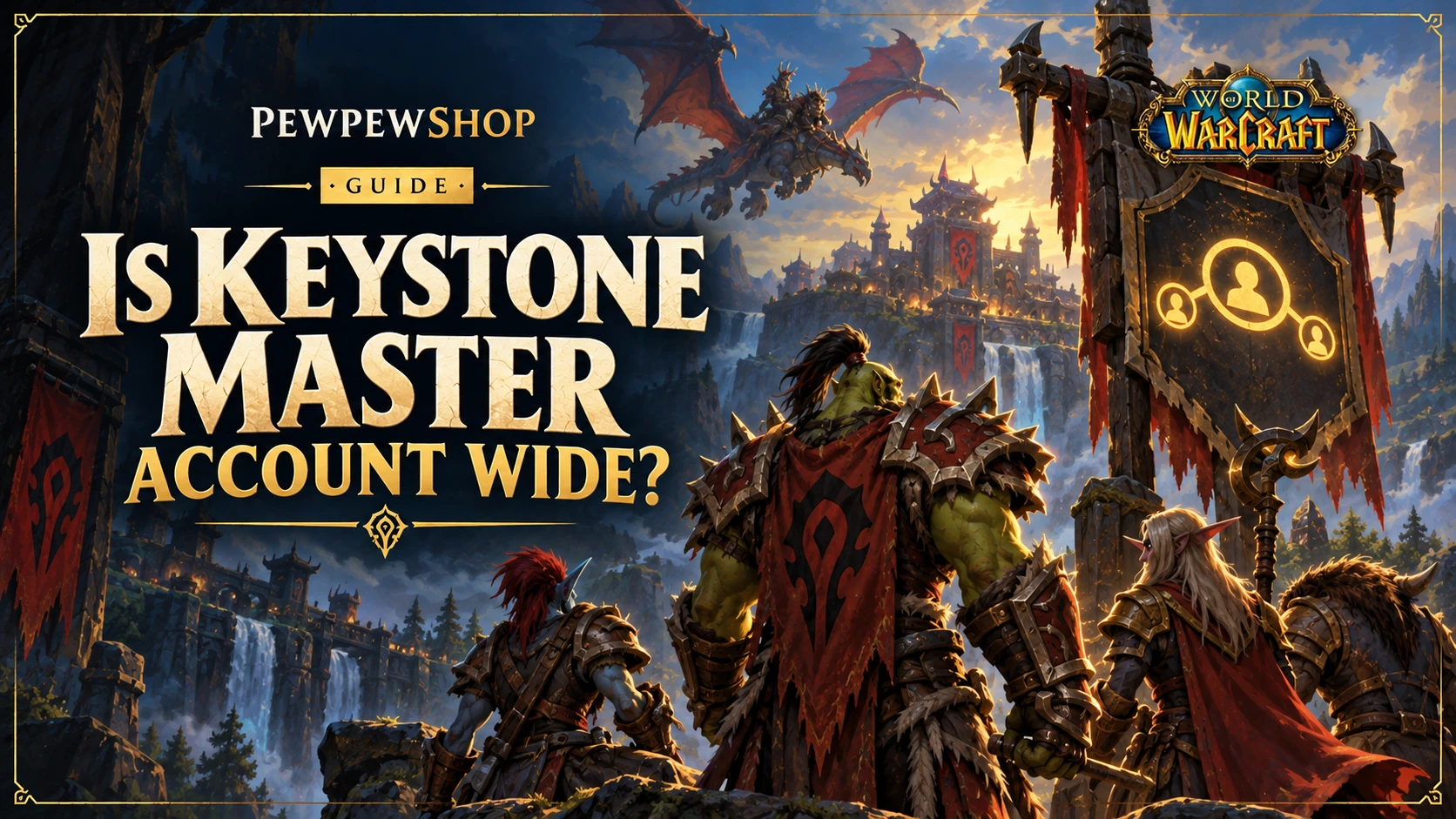 Is Keystone Master Account Wide? — PEWPEWSHOP boosting guide