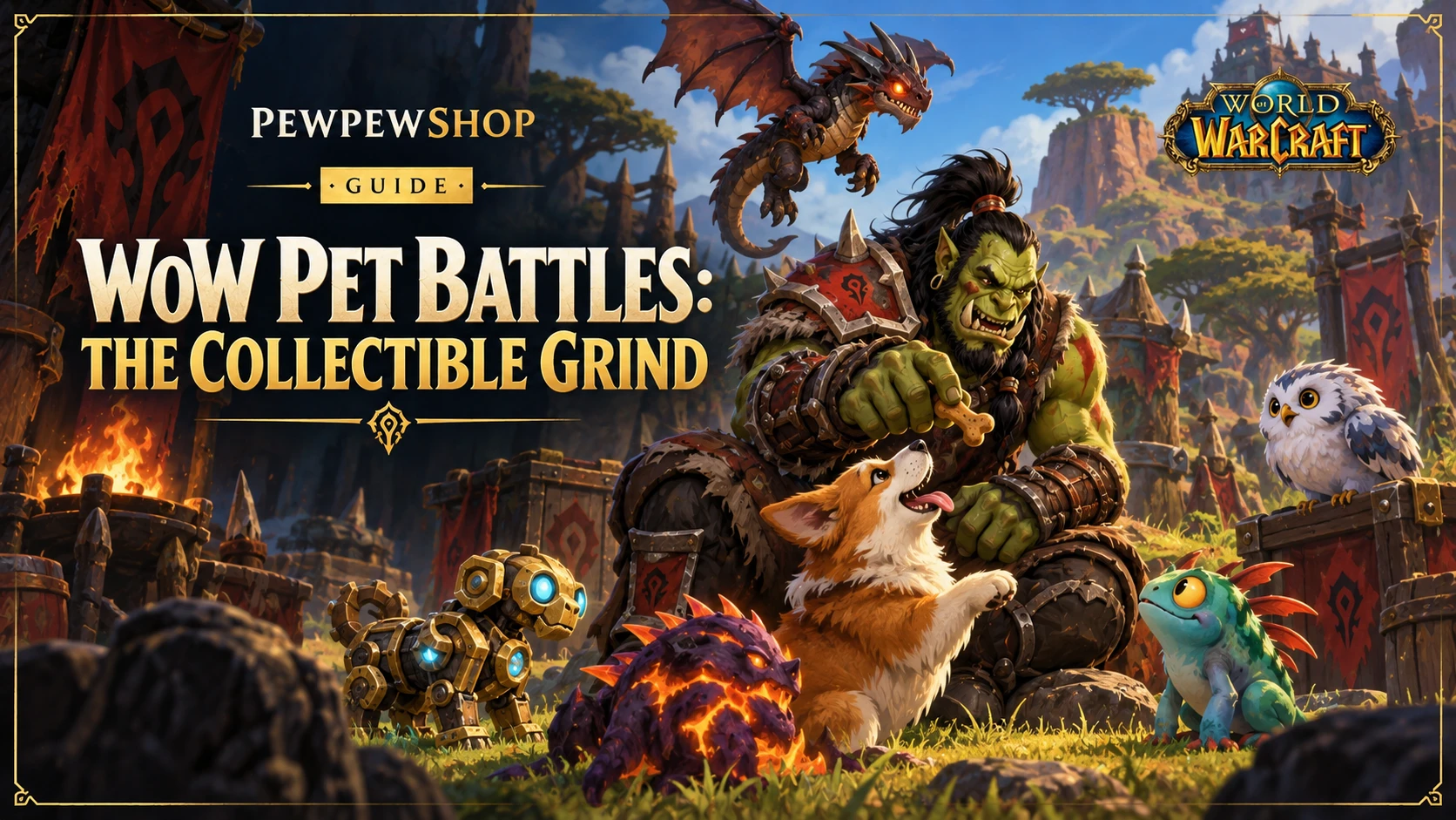 WoW Pet Battles: The Collectible Grind Most Players Skip — PEWPEWSHOP boosting guide