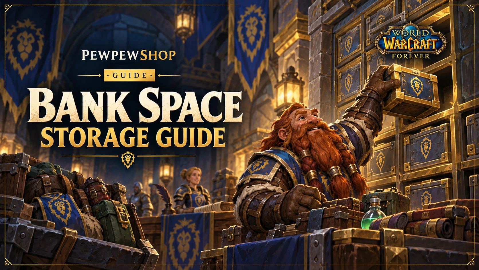 Is Bank Space Bigger in WoW: Forever? Yes — 2 to 4 Times Larger — PEWPEWSHOP boosting guide