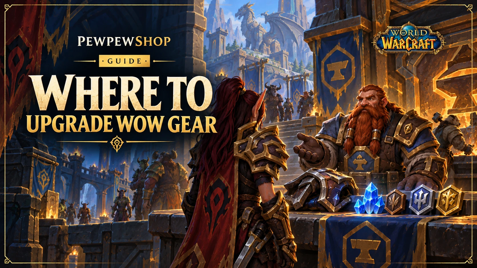 Where to Upgrade WoW Gear: Full Upgrade Guide — PEWPEWSHOP boosting guide