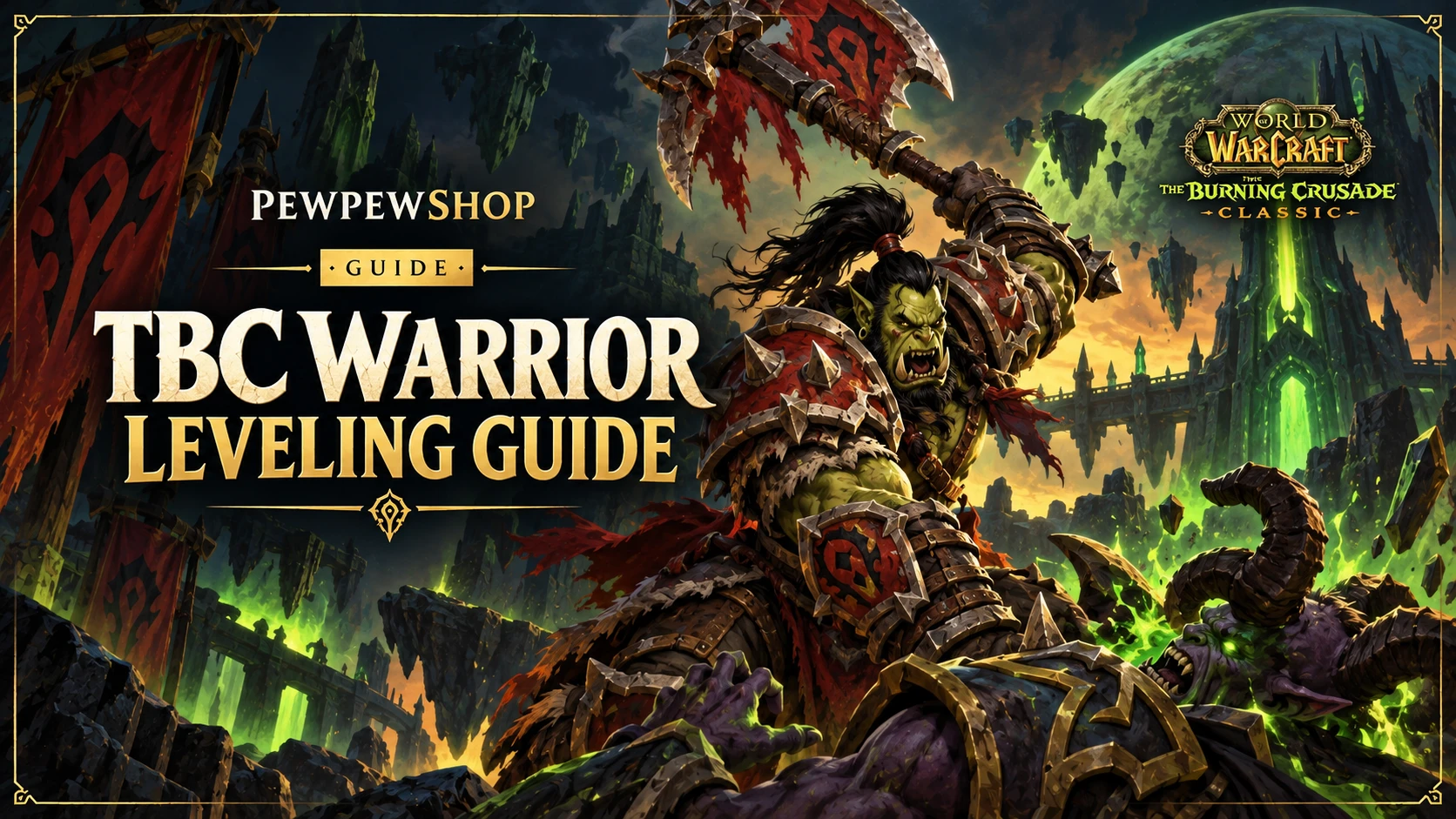 TBC Warrior Leveling Guide in WoW — PEWPEWSHOP boosting guide