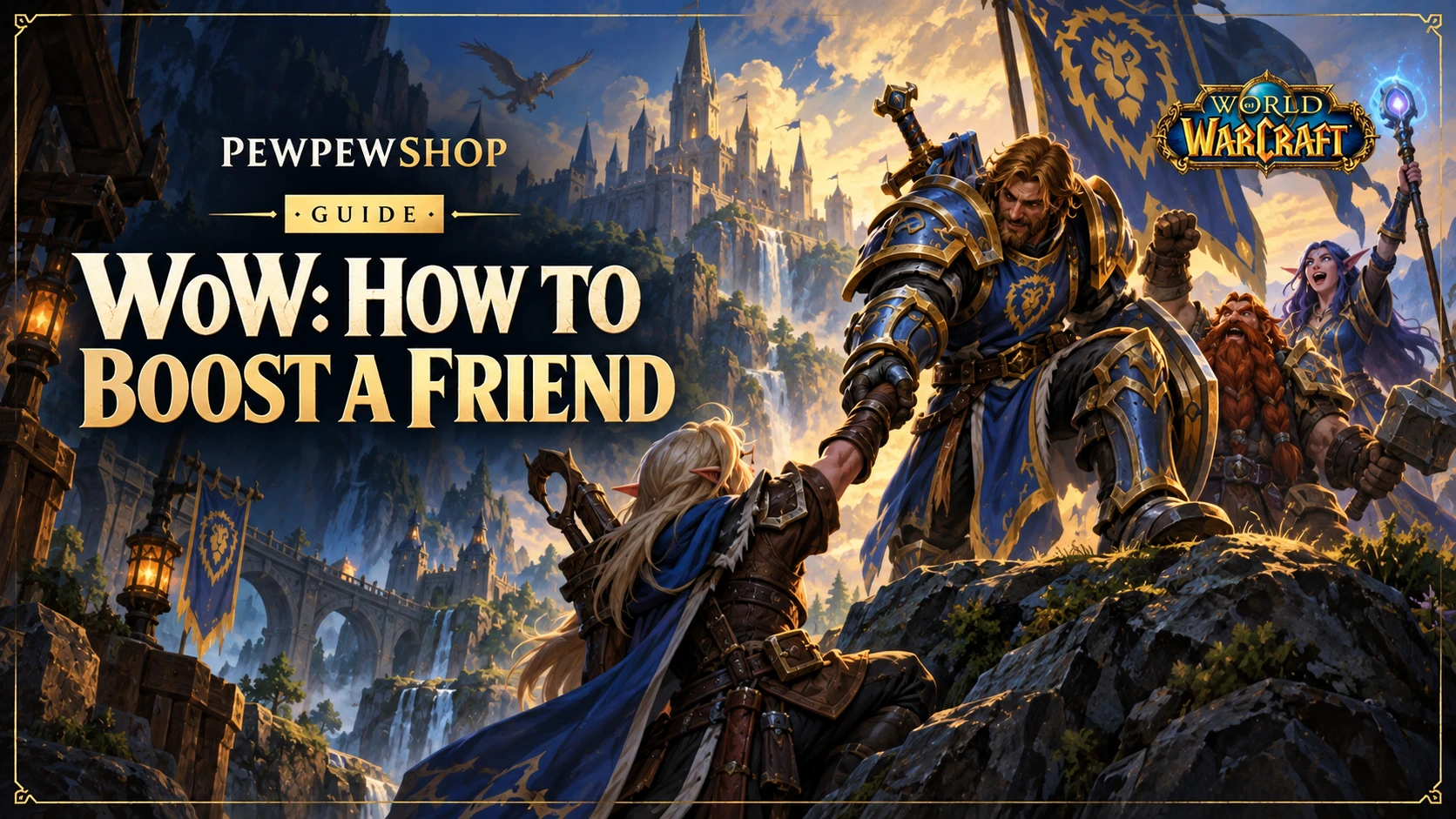 WoW: How to Boost a Friend (All 3 Ways) — PEWPEWSHOP boosting guide