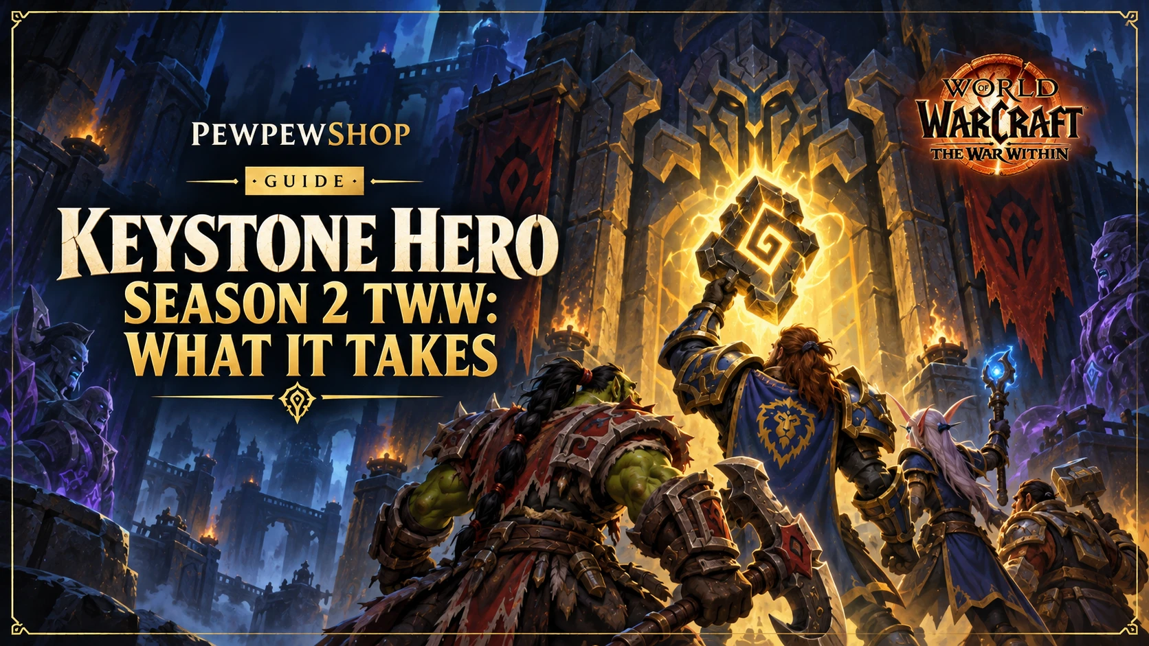 Keystone Hero Season 2 TWW: What It Takes — PEWPEWSHOP boosting guide
