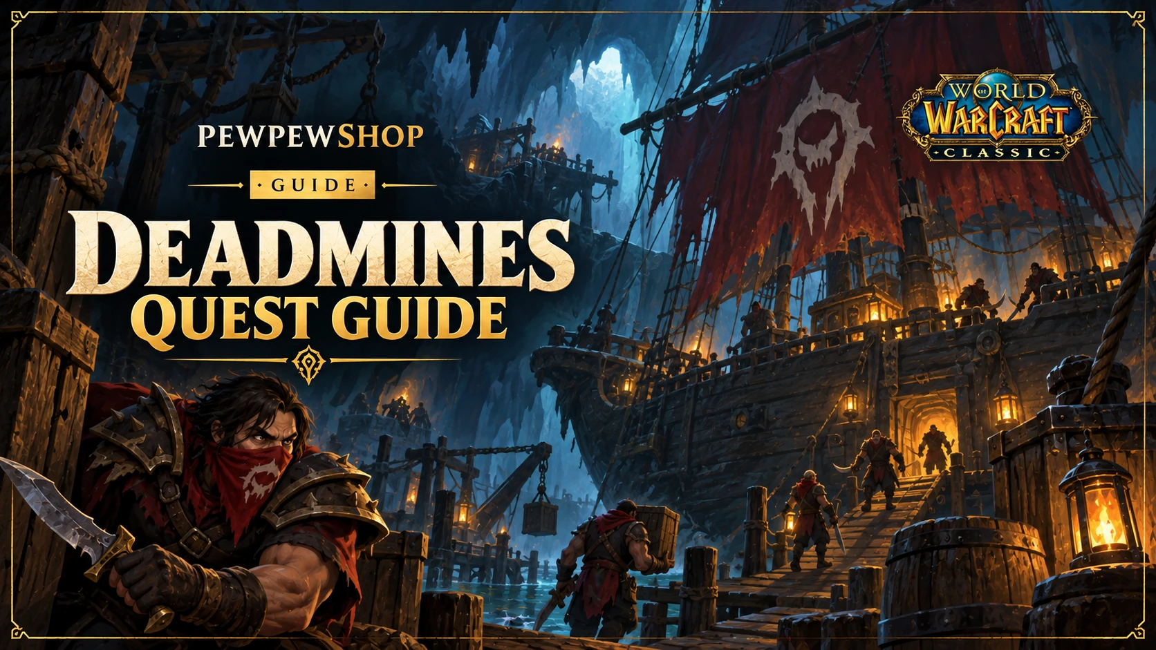 Deadmines Quests in WoW Classic: Full List, Givers and Levels — PEWPEWSHOP boosting guide