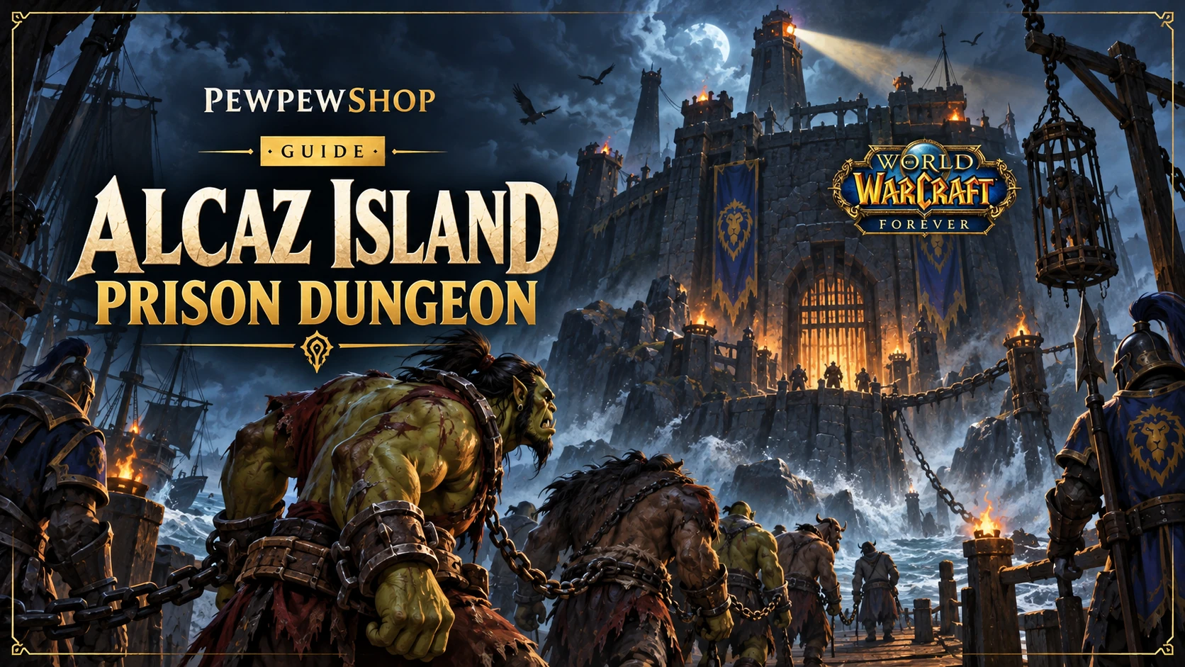 Alcaz Island Prison: WoW Forever's 40–60 Dungeon Explained — PEWPEWSHOP boosting guide