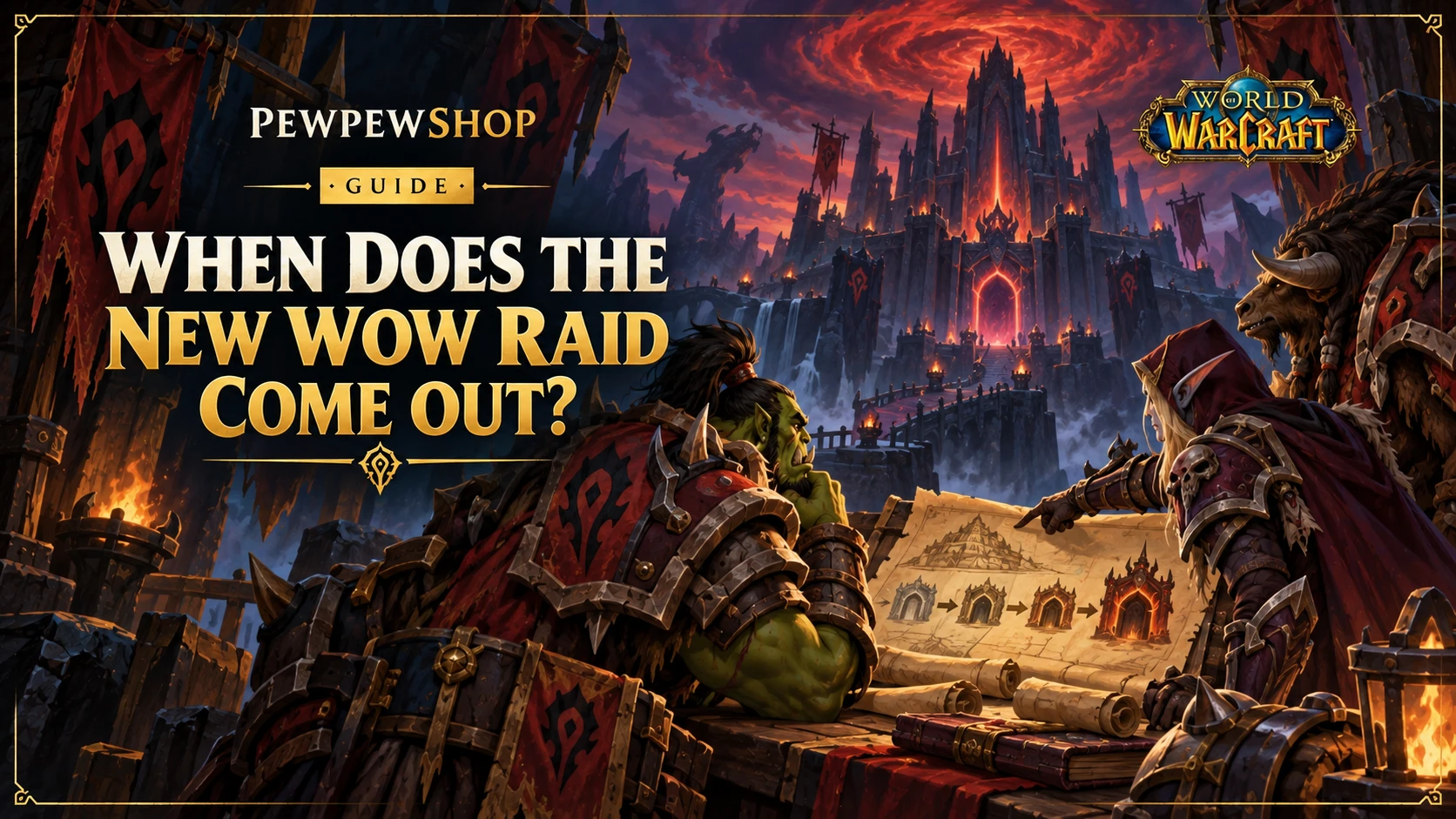 When Does the New WoW Raid Come Out? — PEWPEWSHOP boosting guide