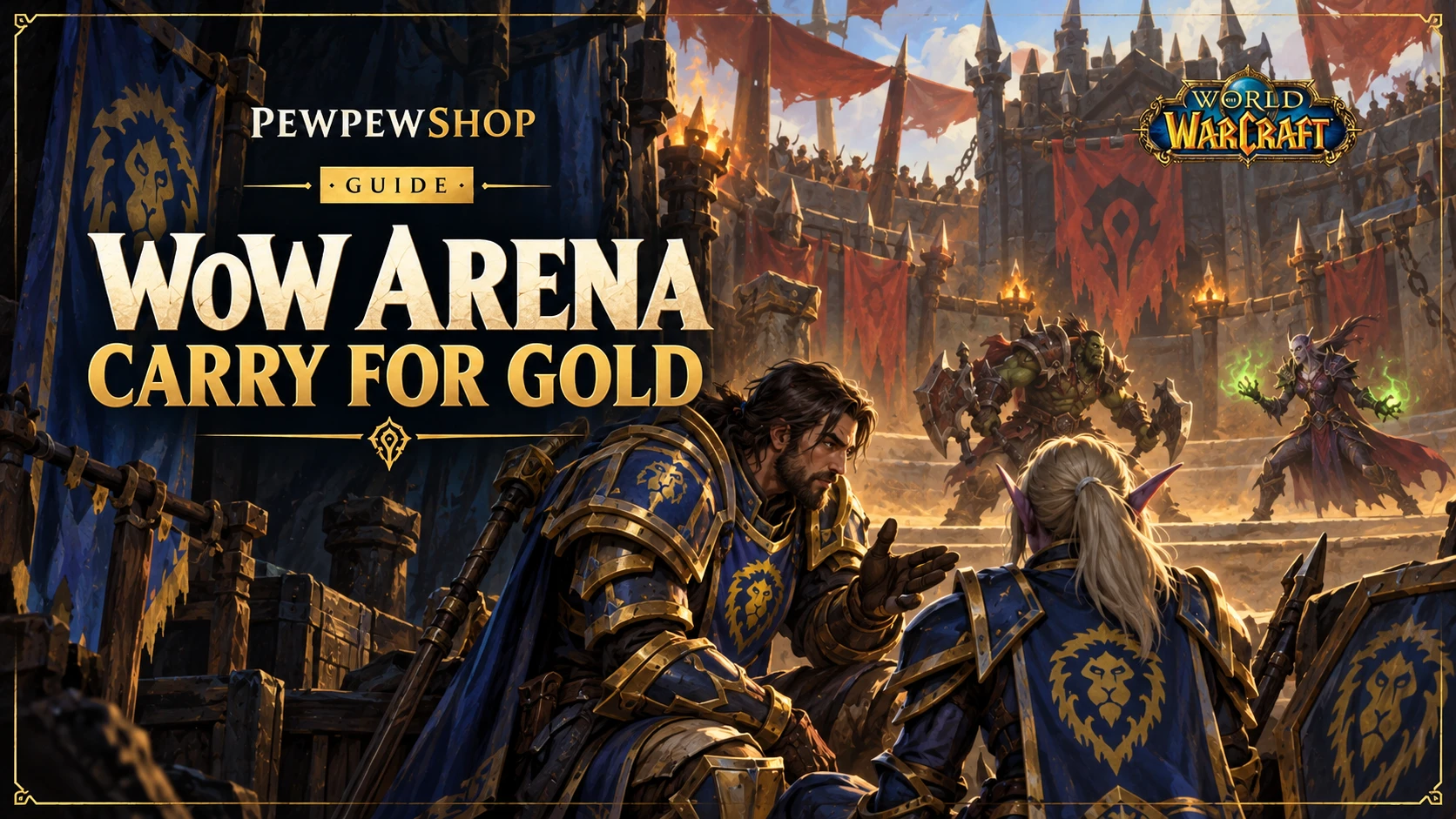 WoW Arena Carry for Gold: Is It Possible & How? — PEWPEWSHOP boosting guide