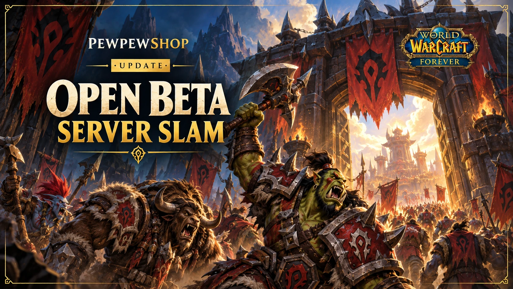 WoW: Forever Server Slam — Open Beta Hours for Everyone — PEWPEWSHOP boosting guide