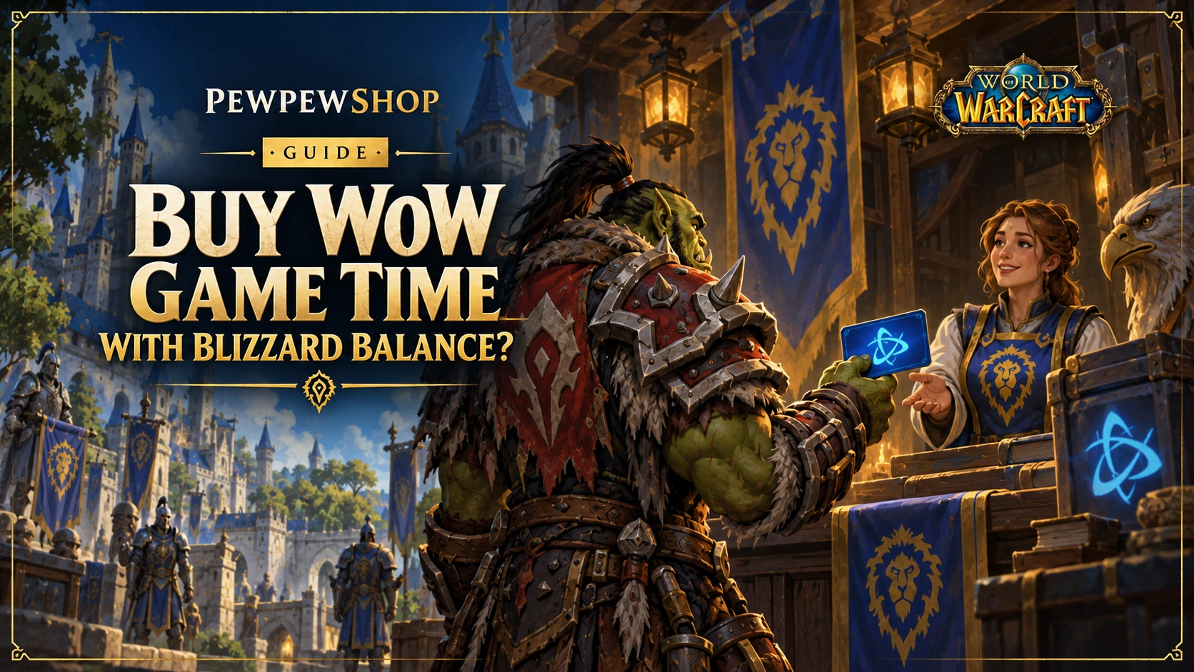 Can You Buy WoW Game Time With Blizzard Balance? — PEWPEWSHOP boosting guide