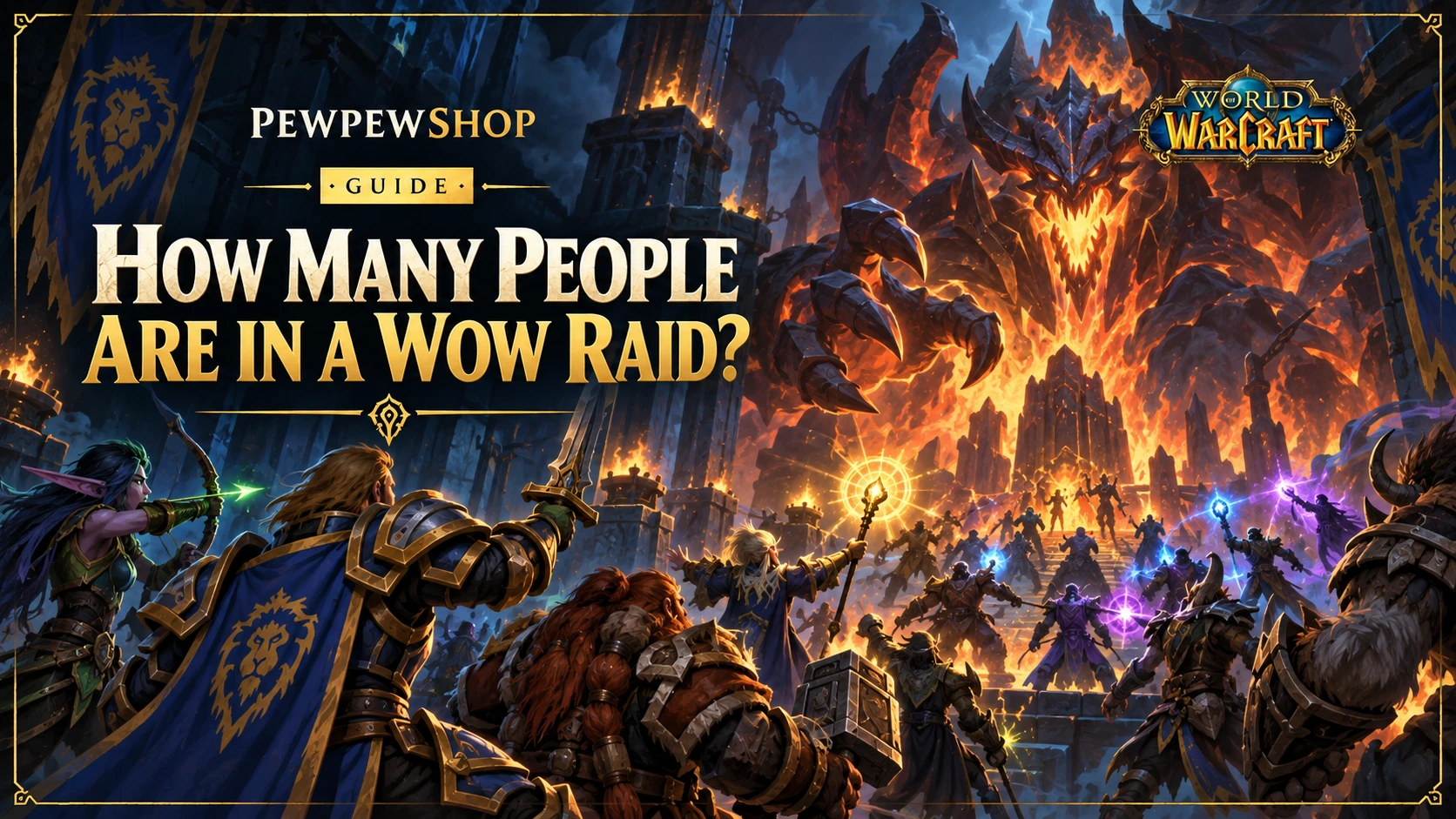 How Many People Are in a WoW Raid? — PEWPEWSHOP boosting guide
