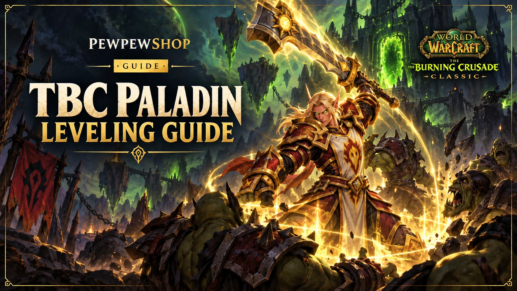 TBC Paladin Leveling Guide (1-70) in WoW — PEWPEWSHOP boosting guide