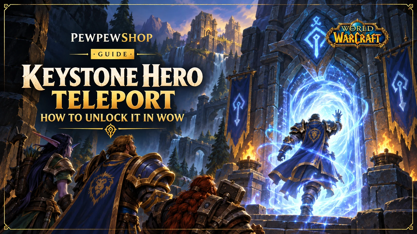 Keystone Hero Teleport: How to Unlock It in WoW — PEWPEWSHOP boosting guide