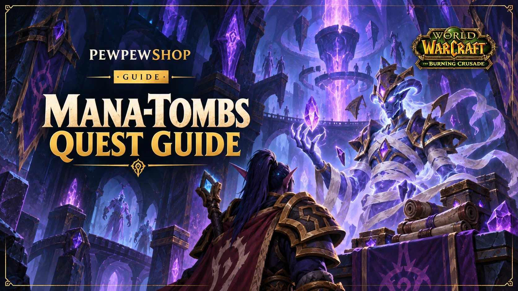 Mana-Tombs Quests in TBC Anniversary: All 7, Givers and Levels — PEWPEWSHOP boosting guide