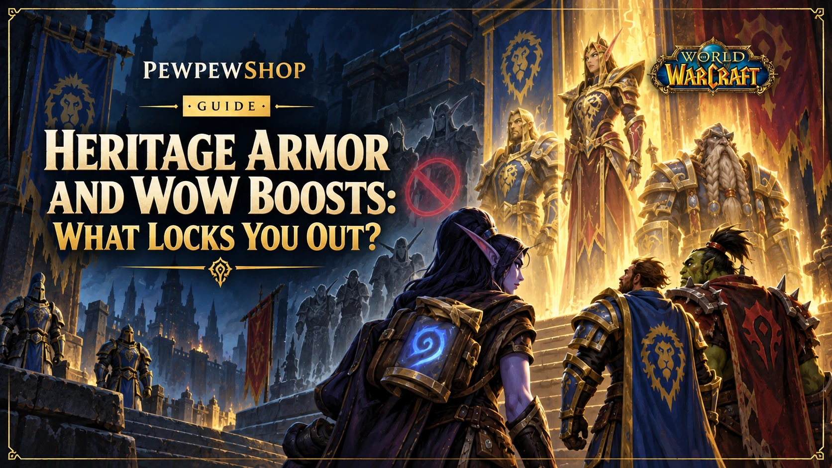 Heritage Armor and WoW Boosts: What Locks You Out? — PEWPEWSHOP boosting guide