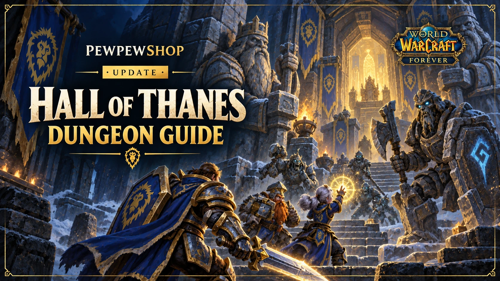 Hall of Thanes in WoW: Forever — The Alliance Dungeon at 13–18 — PEWPEWSHOP boosting guide