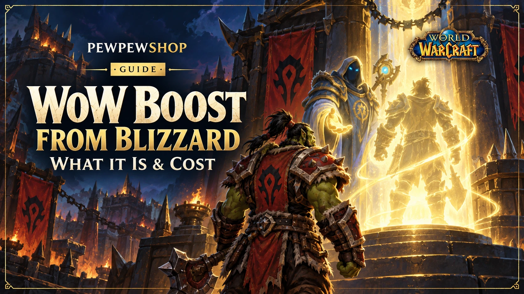 WoW Boost from Blizzard: What It Is & Cost — PEWPEWSHOP boosting guide