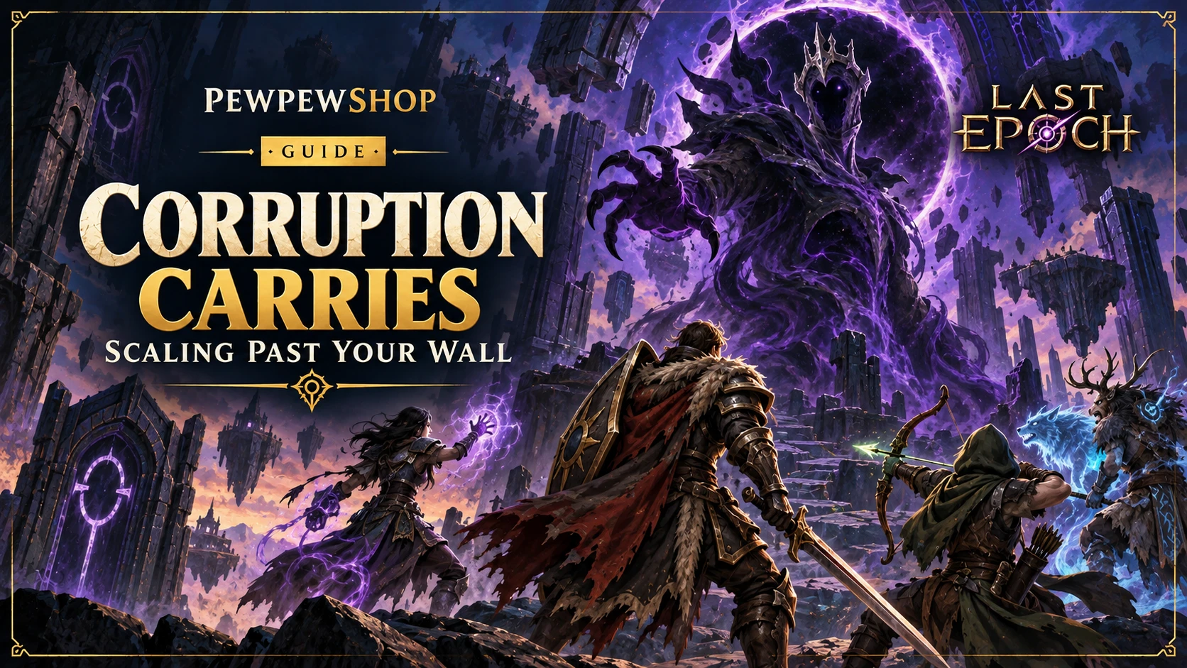 Last Epoch Corruption Carries: Scaling Past Your Wall — PEWPEWSHOP boosting guide