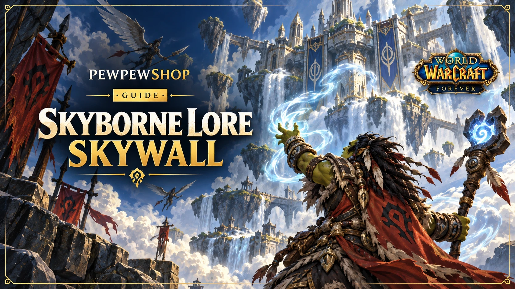 Skyborne Lore in WoW: Forever — Skywall, No Sunwell, No High Elves Yet — PEWPEWSHOP boosting guide