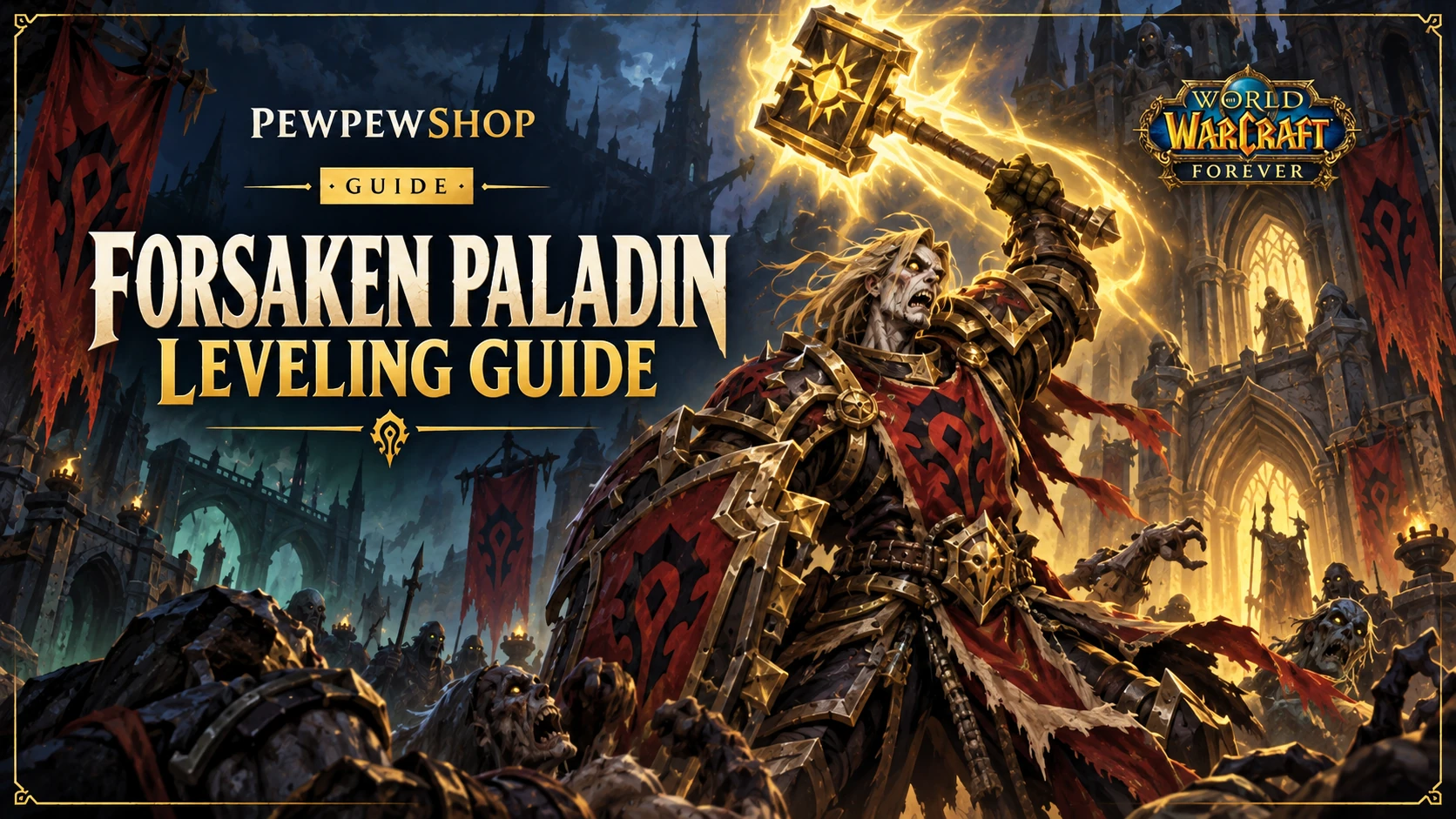 Forsaken Paladin Leveling Boost in WoW: Forever — What You Get — PEWPEWSHOP boosting guide