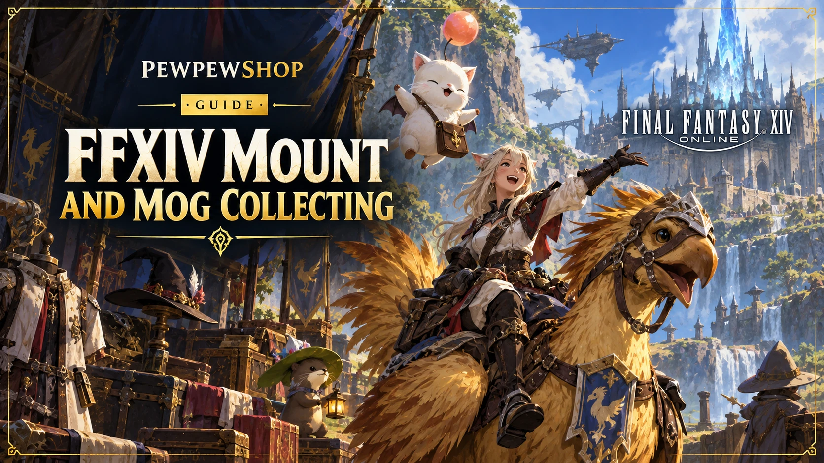 FFXIV Mount and Mog Collecting: Where to Focus Your Time — PEWPEWSHOP boosting guide