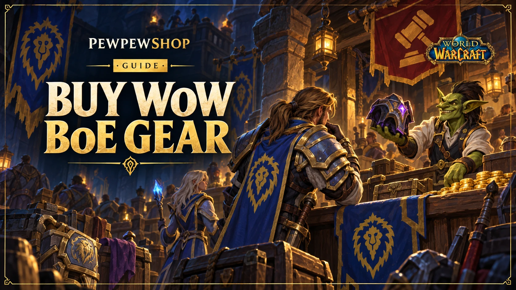 Buy WoW BoE Gear: Where to Get It & What to Pay — PEWPEWSHOP boosting guide