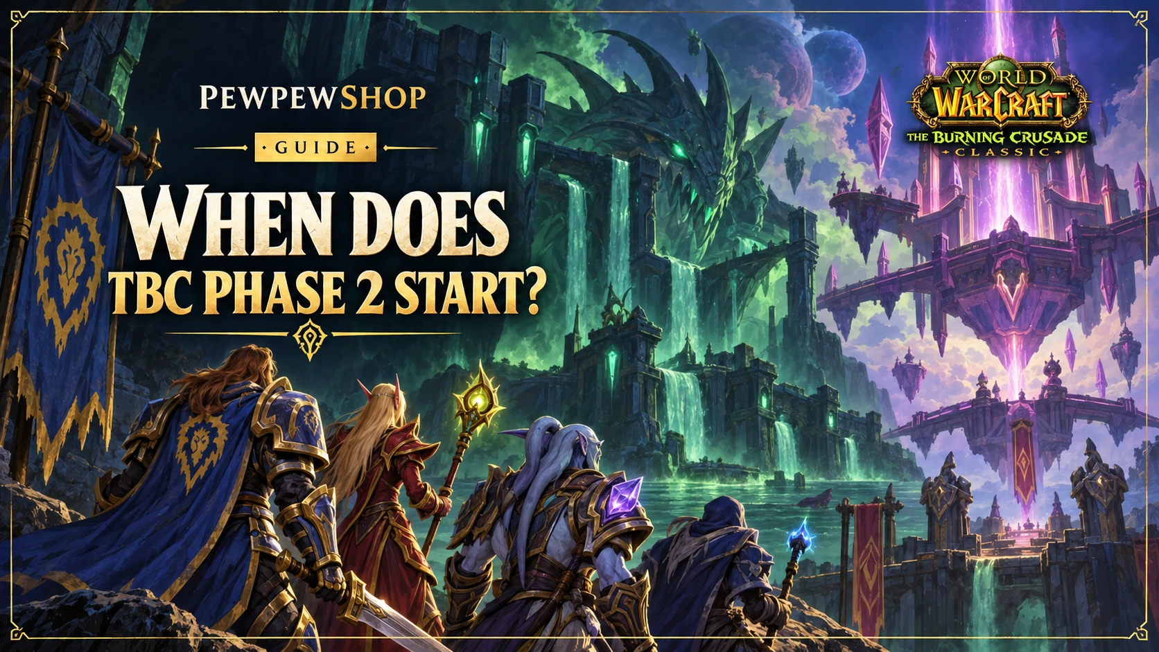When Does WoW TBC Phase 2 Start? Dates & Content — PEWPEWSHOP boosting guide