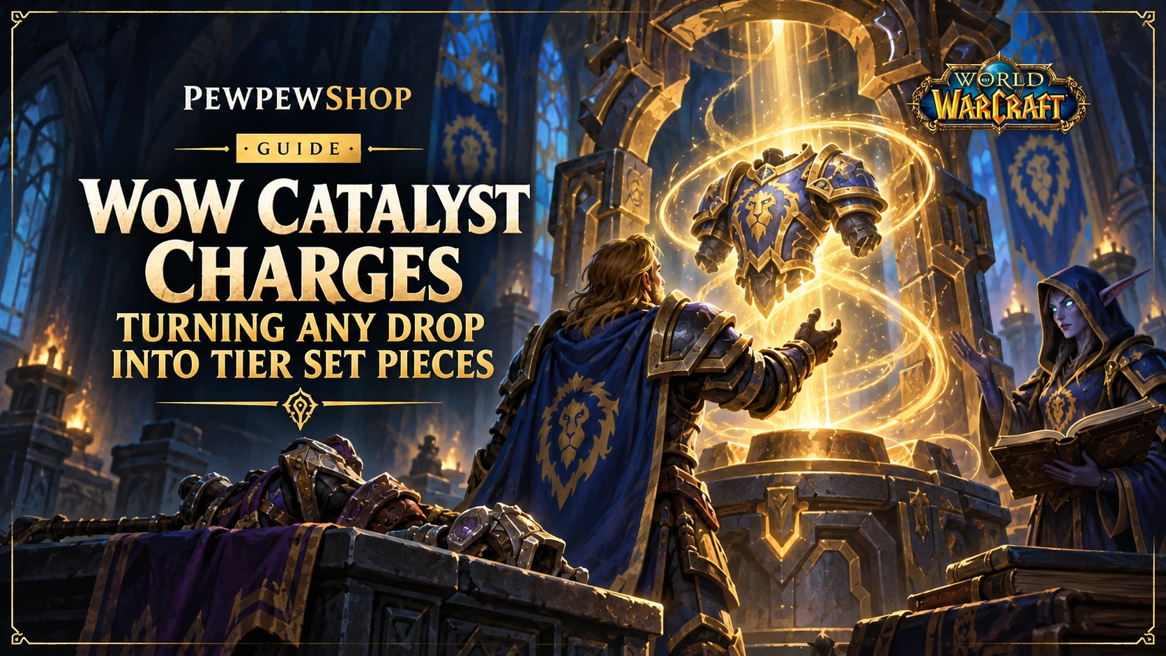 WoW Catalyst Charges: Turning Any Drop Into Tier Set Pieces — PEWPEWSHOP boosting guide
