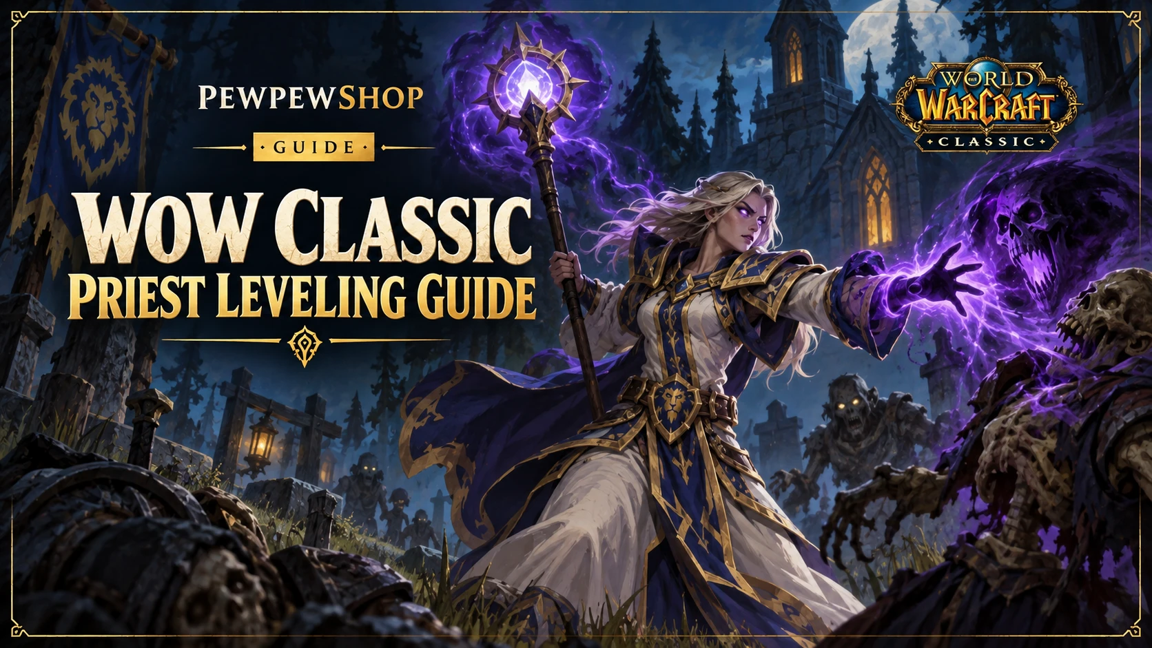 WoW Classic Priest Leveling Guide (1-60, Fast) — PEWPEWSHOP boosting guide