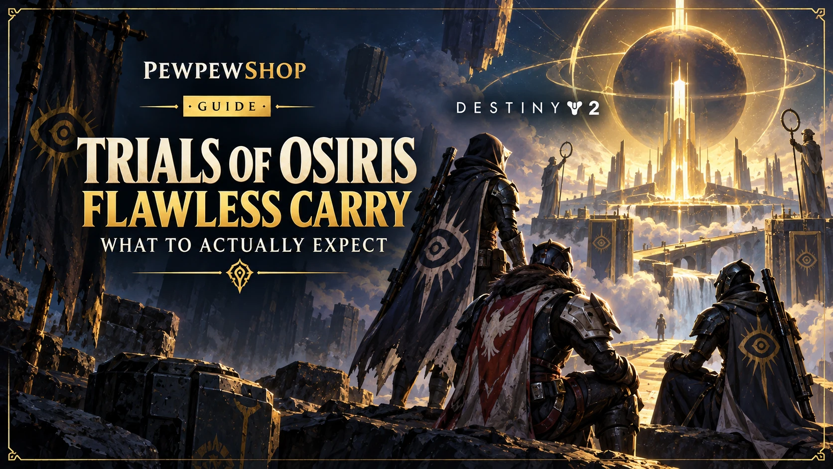 Destiny 2 Trials of Osiris Flawless Carry: What to Actually Expect — PEWPEWSHOP boosting guide