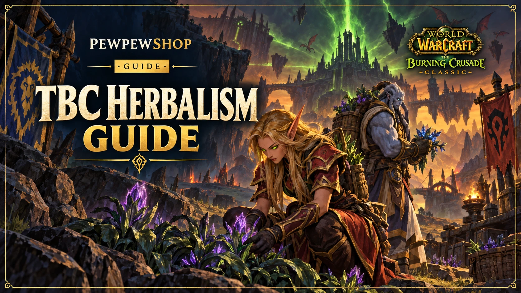WoW TBC Herbalism Guide: Fast 1-375 Leveling — PEWPEWSHOP boosting guide