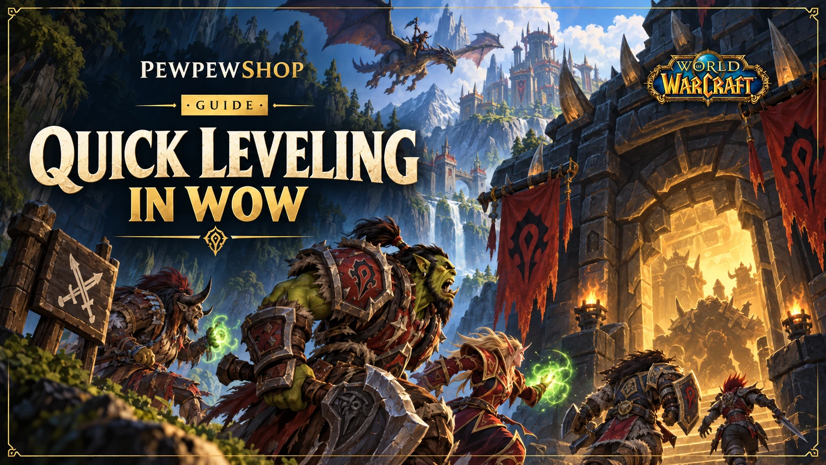 Quick Leveling in WoW: Fastest Ways to Hit Max Level — PEWPEWSHOP boosting guide