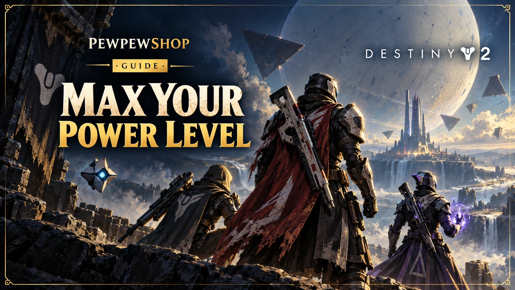 Destiny 2: The Fastest Way to Max Your Power Level Each Season — PEWPEWSHOP boosting guide