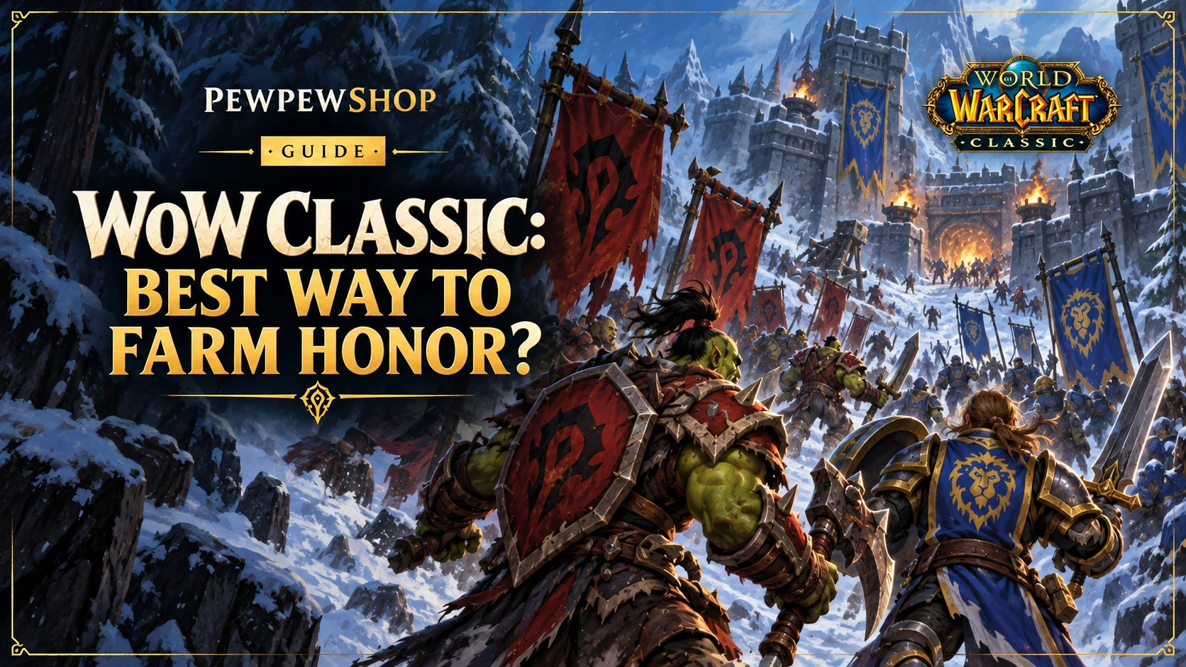 WoW Classic: What Is the Best Way to Farm Honor? — PEWPEWSHOP boosting guide