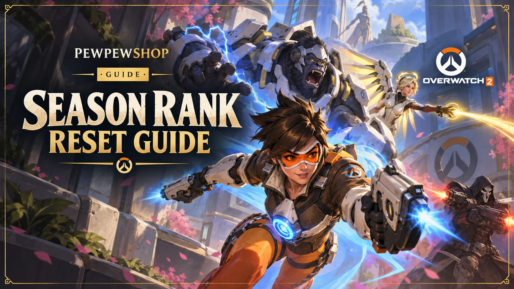 Overwatch 2 Season Rank Reset: How to Climb Fast After Placements in 2026 — PEWPEWSHOP boosting guide