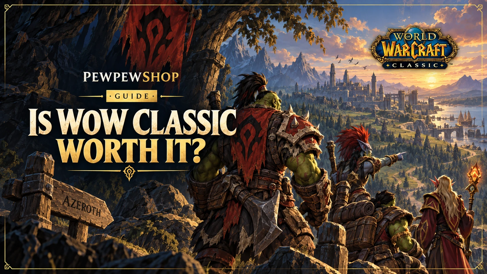 Is WoW Classic Worth It for New Players in 2026? — PEWPEWSHOP boosting guide